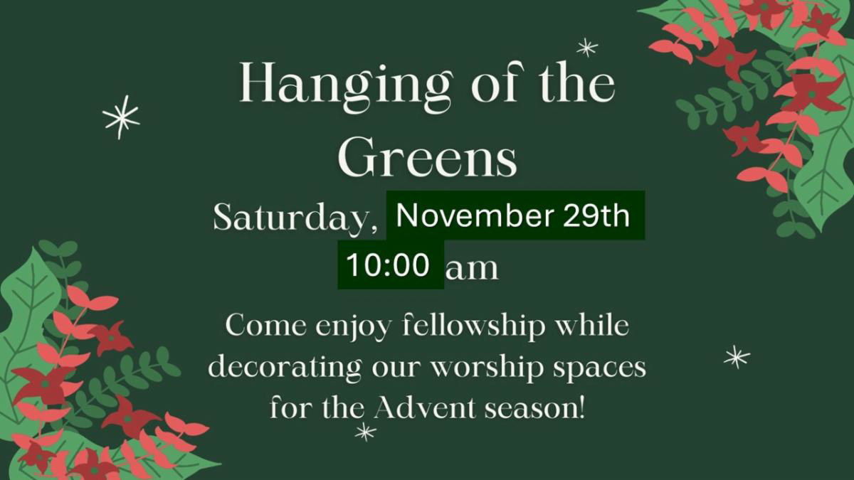 Hanging of the Greens November 29th 10 AM