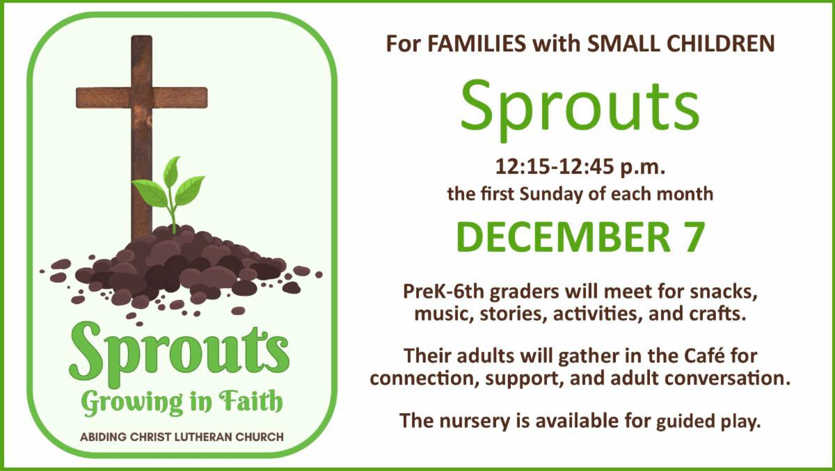Sprouts December 7 12:15 PM to 12:45 PM