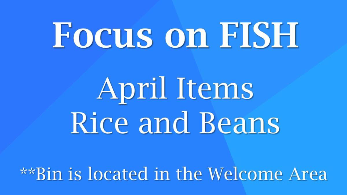 Focus on Fish April Items Rice and Beans