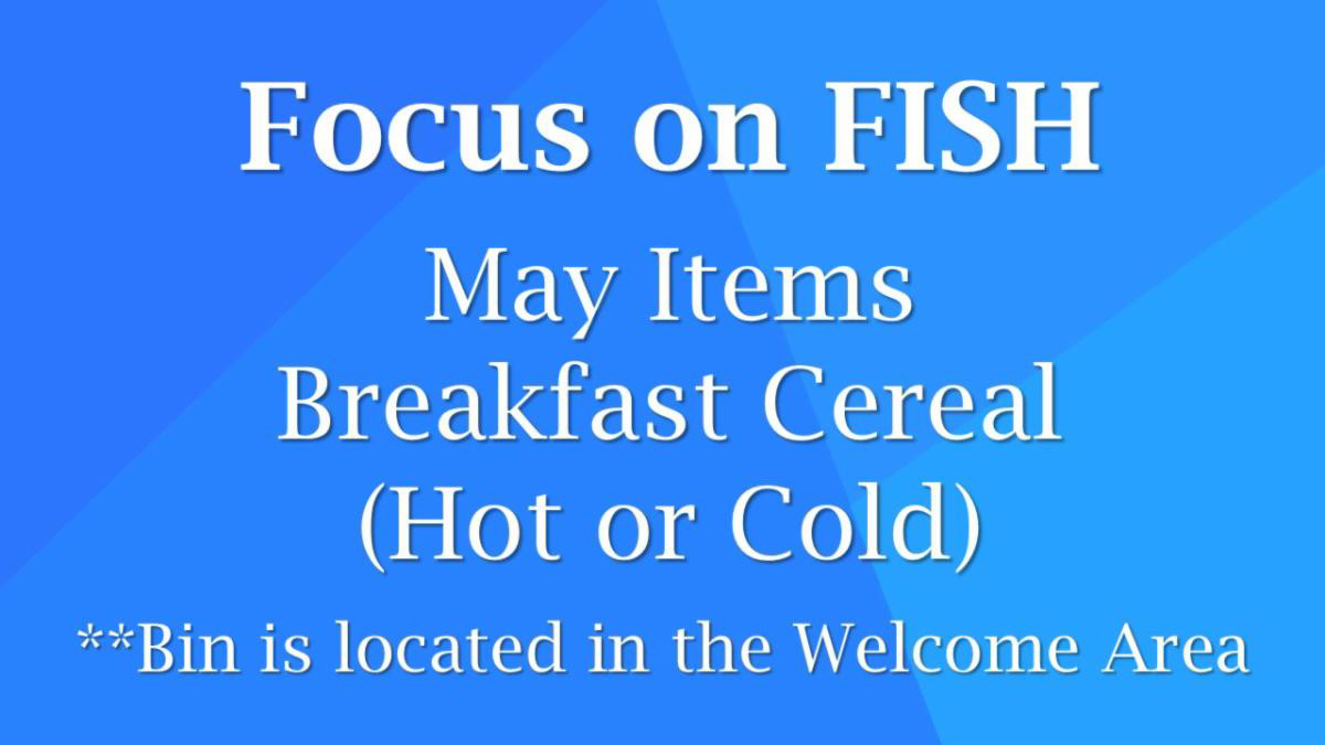 Focus on FISH May Items Breakfast Cereal Hot or Cold 