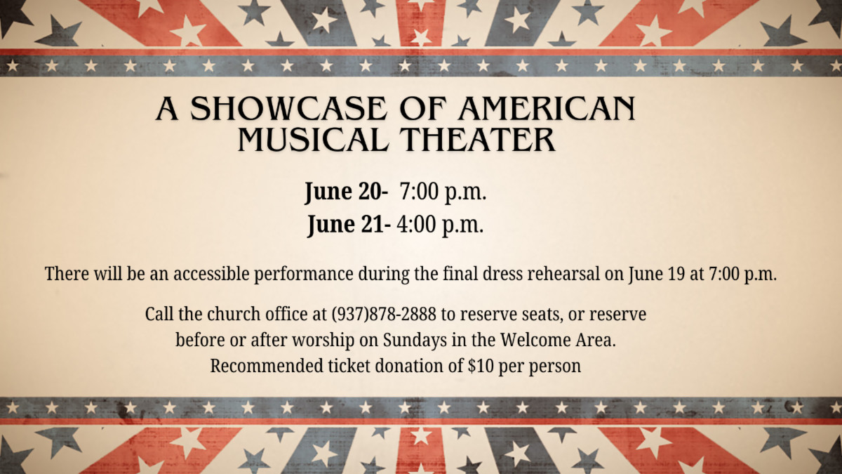 A showcase of American Musical Theater June 20 7 PM and June 21 4 PM  $10 per person